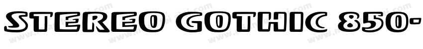 Stereo Gothic 850字体转换